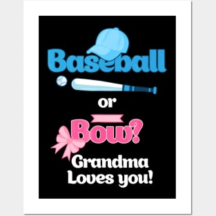 Baseball Or Bows Gender Reveal Shirt Grandma Loves You Posters and Art